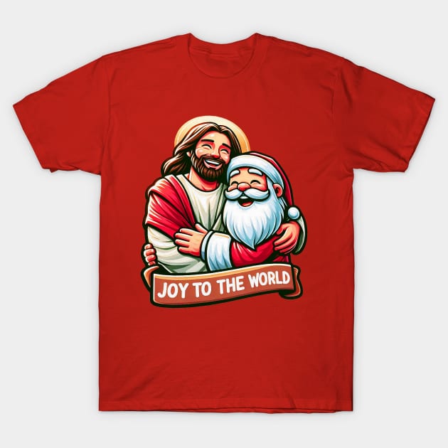 Joy To The World Jesus Santa Claus Merry Christmas T-Shirt by Plushism